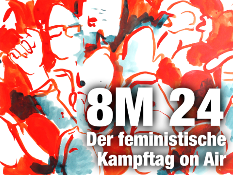8. März 2024 - Der feministische Kampftag on Air